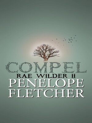 cover image of Compel (Rae Wilder #2)